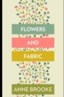 Image for Flowers and Fabric