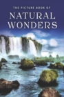 Image for The Picture Book of Natural Wonders : A Gift Book for Alzheimer&#39;s Patients and Seniors with Dementia