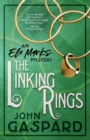 Image for The Linking Rings : (An Eli Marks Mystery Book 4)