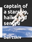 Image for captain of a starship, haiku and senryu
