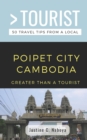 Image for Greater Than a Tourist- Poipet City Cambodia : 50 Travel Tips from a Local