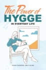 Image for The Power of Hygge in Everyday Life