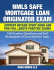 Image for NMLS SAFE Mortgage Loan Originator Exam Content Outline Study Guide and Two Full Length Practice Exams : 250 Practice Questions and Full Breakdown of Every Outline Topic