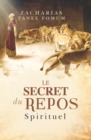 Image for Le Secret du Repos Spirituel