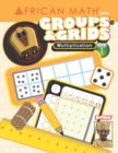 Image for AFRICAN MATH(TM) GROUPS and GRIDS Multiplication