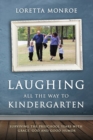 Image for Laughing All the Way to Kindergarten : Surviving the Preschool Years With Grace, God and Good Humor