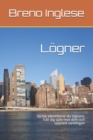 Image for Logner : Sa har identifierar du lognare, hall dig sjalv mot dem och upptack sanningen