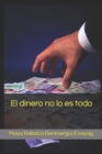 Image for El dinero no lo es todo