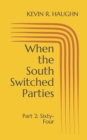 Image for When the South Switched Parties : Part 2: Sixty-Four