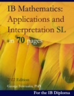 Image for IB Mathematics : Applications and Interpretation SL in 70 pages: 2023 Edition