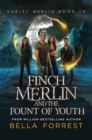 Image for Finch Merlin and the Fount of Youth