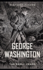 Image for George Washington : The Early Years