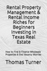 Image for Rental Property Management &amp; Rental Income Riches for Beginners Investing in Texas Real Estate