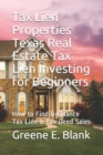 Image for Tax Lien Properties Texas Real Estate Tax Lien Investing for Beginners