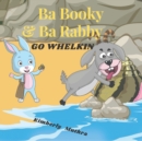 Image for Ba Booky and Ba Rabby go whelkin