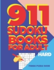 Image for 911 Sudoku Books For Adults Hard : Brain Games for Adults - Logic Games For Adults
