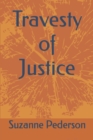 Image for Travesty of Justice