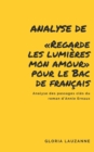Image for Analyse de Regarde les lumieres mon amour pour le Bac de francais : Analyse des passages cles du roman d&#39;Annie Ernaux