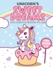 Image for Unicorns Sweet Dreams Coloring Book Plus