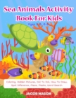 Image for Sea Animals Activity Book For Kids Ages 3-5, 6-8
