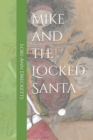 Image for Mike and the Locked Santa