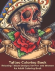 Image for Tattoo Coloring Book - Relaxing Tattoo Designs for Men and Women - An Adult Coloring Book
