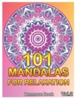 Image for 101 Mandalas For Relaxation : Big Mandala Coloring Book for Adults 101 Images Stress Management Coloring Book For Relaxation, Meditation, Happiness and Relief &amp; Art Color Therapy(Volume 2)