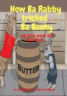 Image for How Ba Rabby tricked Ba Booky in the keg of butter