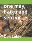 Image for one may, haiku and senryu