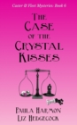 Image for The Case of the Crystal Kisses