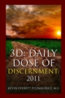 Image for 3D : Daily Dose of Discernment: 2011