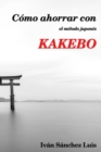 Image for Como ahorrar con el metodo japones KAKEBO : version en blanco y negro