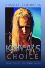 Image for Kaya&#39;s Choice