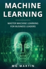 Image for Machine Learning : Master Machine Learning For Business Leaders
