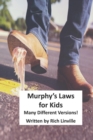 Image for Murphy&#39;s Laws for Kids : Many Different Versions!