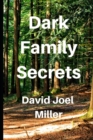 Image for Dark Family Secrets