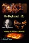 Image for Smith Wigglesworth The Baptism of FIRE