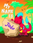 Image for My Name is Jada : 2 Workbooks in 1! Personalized Primary Name and Letter Tracing Book for Kids Learning How to Write Their First Name and the Alphabet with Cute Dinosaur Theme, Handwriting Practice Pa