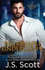 Image for Billionaire Undercover : The Billionaire&#39;s Obsession Hudson