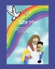 Image for Why Me? : A Children&#39;s Guide to Spiritual Restoration from Sexual Abuse