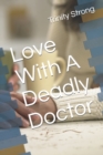 Image for Love With A Deadly Doctor