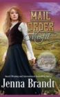 Image for Mail Order Misfit : A Clean Mail Order Bride Romance