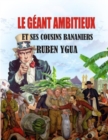 Image for Le Geant Ambitieux Et Ses Cousins Bananiers