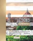 Image for Pratica Desenho [Color] - XL Livro de Exercicios 37 : Florence