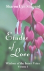 Image for Etudes of Love, Wisdom of the Inner Voice Volume I