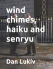 Image for wind chimes, haiku and senryu