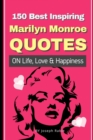 Image for 150 Best Inspiring Marilyn Monroe Quotes On Life, Love &amp; Happiness