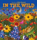 Image for IN THE WILD THE ART OF BILLY HASSELL 202