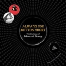 Image for ALWAYS ONE BUTTON SHORT THE BUTTONS OF E