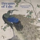 Image for Dreams of Edo: Japanese Scrolls &amp; Screens 2026 Wall Calendar